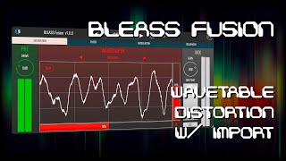 Video thumbnail for BLEASS Fusion is a wavetable distortion by DATABROTH
