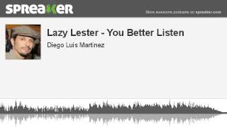Lazy Lester - You Better Listen (hecho con Spreaker)