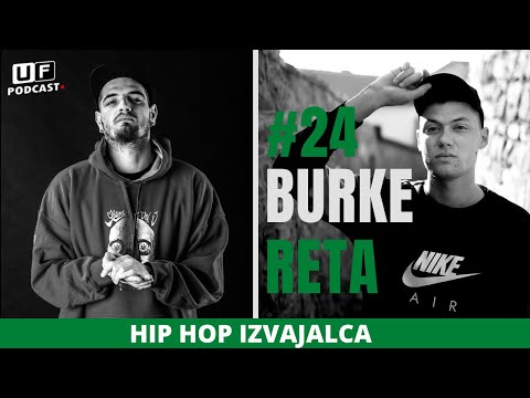 UF PODCAST - BURKE & RETA #24