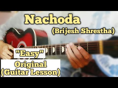 Nachoda - Brijesh Shrestha | Guitar Lesson | Easy Chords |