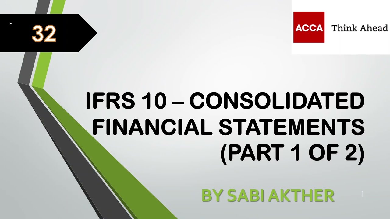 ACCA I Strategic Business Reporting (SBR) I IFRS 10 - Group Accounting Part 1 of 2 - SBR Lecture 32