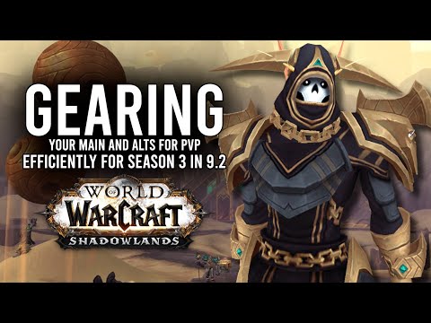 How To Efficiently Gear Your Main And Alts For PvP In Patch 9.2! - WoW: Shadowlands 9.2