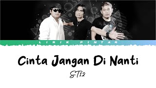 Download lagu Cinta Jangan Dinanti - ST12 ( Lirik Lagu ) mp3