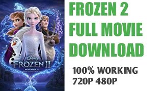 How to download frozen 2 full movie in English fro