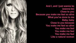 (You Make Me Feel Like) A Natural Woman by Celine Dion (Lyrics)