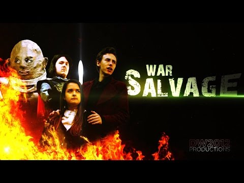 Doctor Who FanFilm Series 3 - Episode 5 - War Salvage