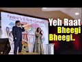 Yeh Raat Bheegi Bheegi AKS Ft FP Video Song Bollywood Popular Hindi Songs
