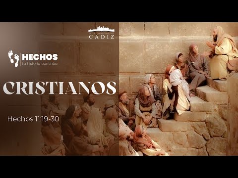 27. Cristianos. Hechos 11:19-30