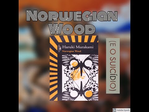 2° Norwegian Wood (e o suicídio)