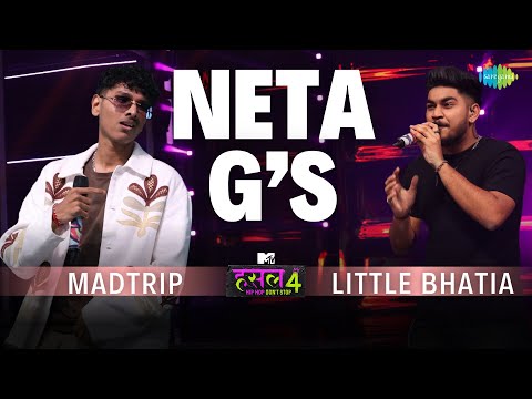 Neta G’s l Little Bhatia - Mad Trip | MTV Hustle 4