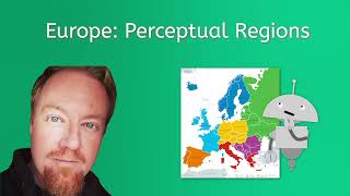 Europe: Perceptual Regions - World Geo for Teens!