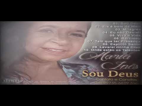 LOUVOR I ALBUM SOU DEUS I MARIA INÊS