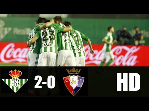 Real Betis vs Osasuna 2-0 RESUMEN GOLES 2017 HD