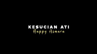Download lagu { Lirik Lagu } Kesucian Ati - Happy Asmara mp3
