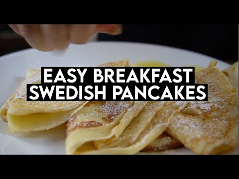 How to make Swedish Pancakes | Quick Easy Breakfast