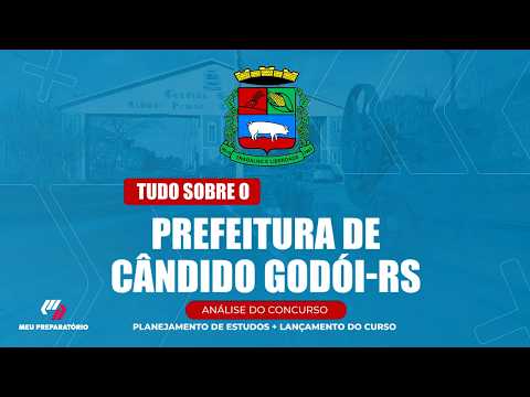 CONCURSO PREFEITURA DE CÂNDIDO GODÓI/RS + PLANEJAMENTO DE ESTUDOS