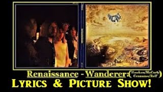 Renaissance: Wanderer: Lyrics &amp; Picture Show