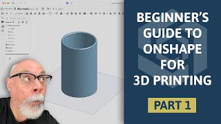 Beginner's Guide to 3D modelling for 3D Printing with Onshape - Part 1