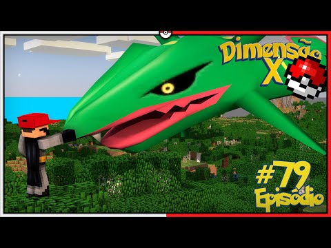 Minecraft DIMENSÃO X #79 - RAYQUAZA O MINHOCÃO INSANO [Pixelmon]