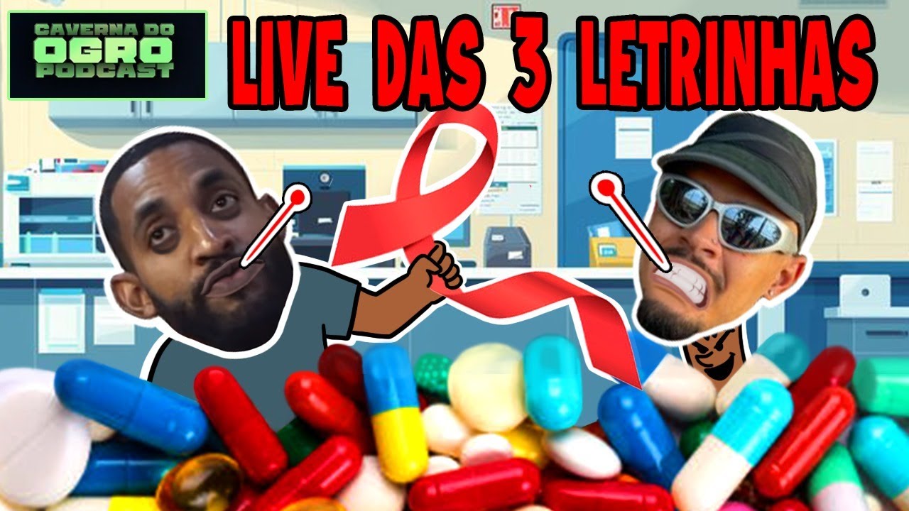 LIVE DAS 3 LETRINHAS (Dezembro Vermelho) - Caverna do Ogro Podcast