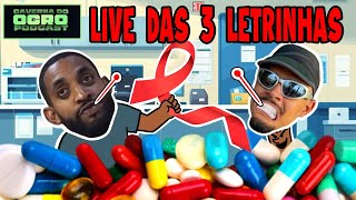LIVE DAS 3 LETRINHAS (Dezembro Vermelho) - Caverna do Ogro Podcast