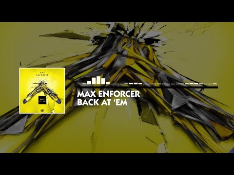 Max Enforcer - Back At 'Em (Official Video)