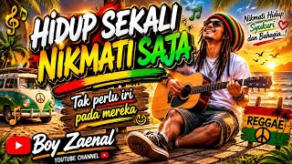 Download lagu HIDUP SEKALI NIKMATI SAJA - REGGAE MUSIC FULL BASS TERBARU mp3
