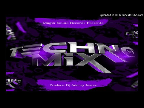 Techno Mix-Dj Adonay Juarez