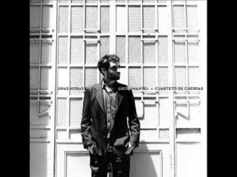 Lucio Mantel - Bailar con tu sombra