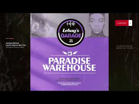 Lehay's Garage vol. 21 — Paradise Warehouse Garage & House Music Classics Dj-Mix