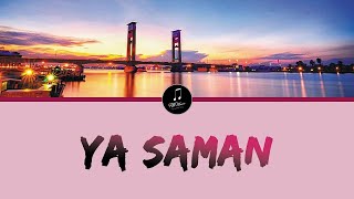 Download lagu Ya Saman Lagu Legendaris Dari Palembang Sumatera S... mp3