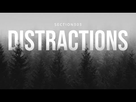 Section303 - Distractions (Original Mix) - Official Audio