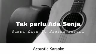 Download lagu Suara Kayu ft. Fiersa Besari - Tak Perlu Ada Senja (Acoustic Karaoke) mp3