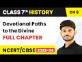 Devotional Paths To The Divine Full Chapter Class 7 History NCERT Class 7 History Chapter 8