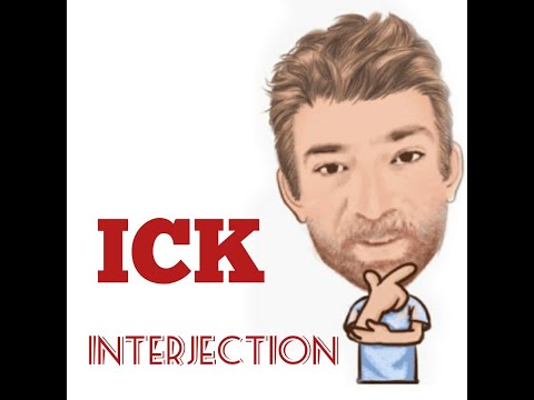 English Tutor Nick P Interjection (73) Ick - Origin