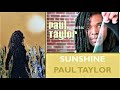 Paul Taylor      "SUNSHINE"     (2001)