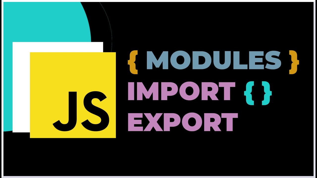 Import y Export en Javascript (ES Modules) - Explicación