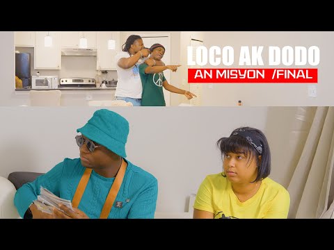 part   Final Loco ak Dodo an misyon #2