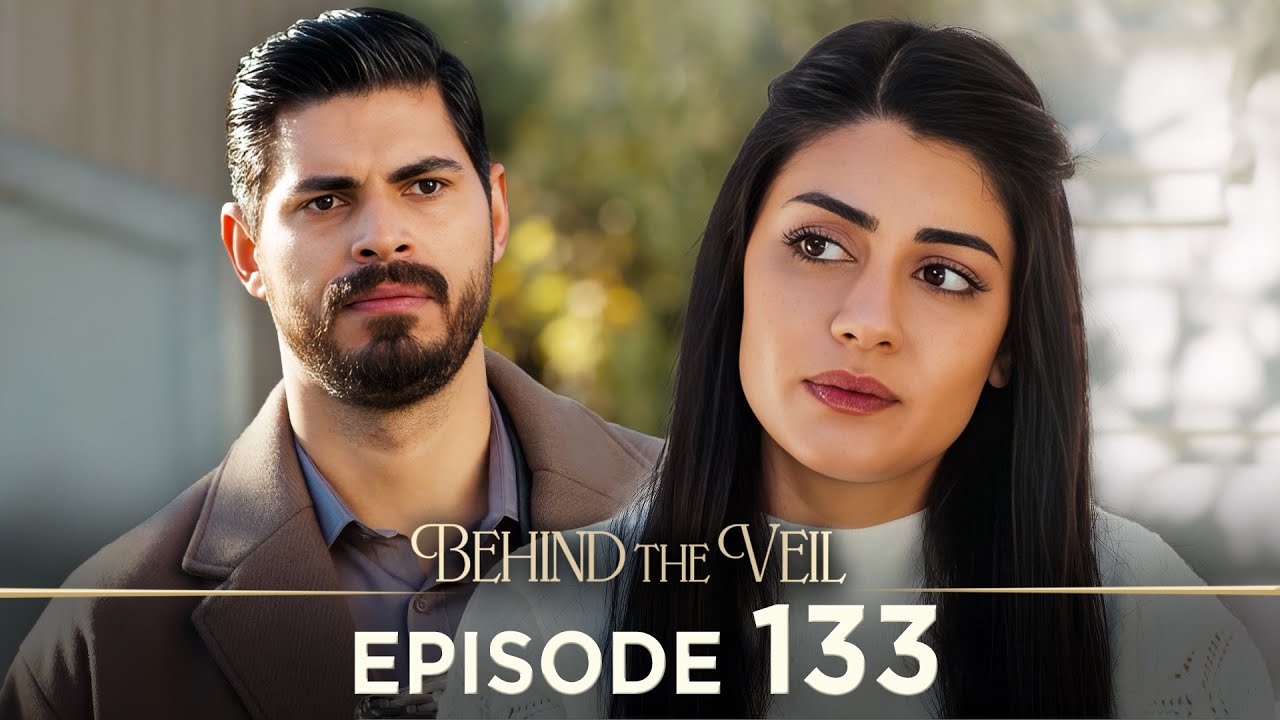 Gelin 133.Bölüm | Behind the Veil Episode 133 | Season 2