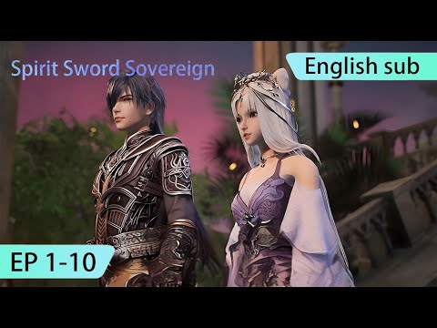 ENG SUB | Spirit Sword Sovereign  [EP1-10] full episode english highlights