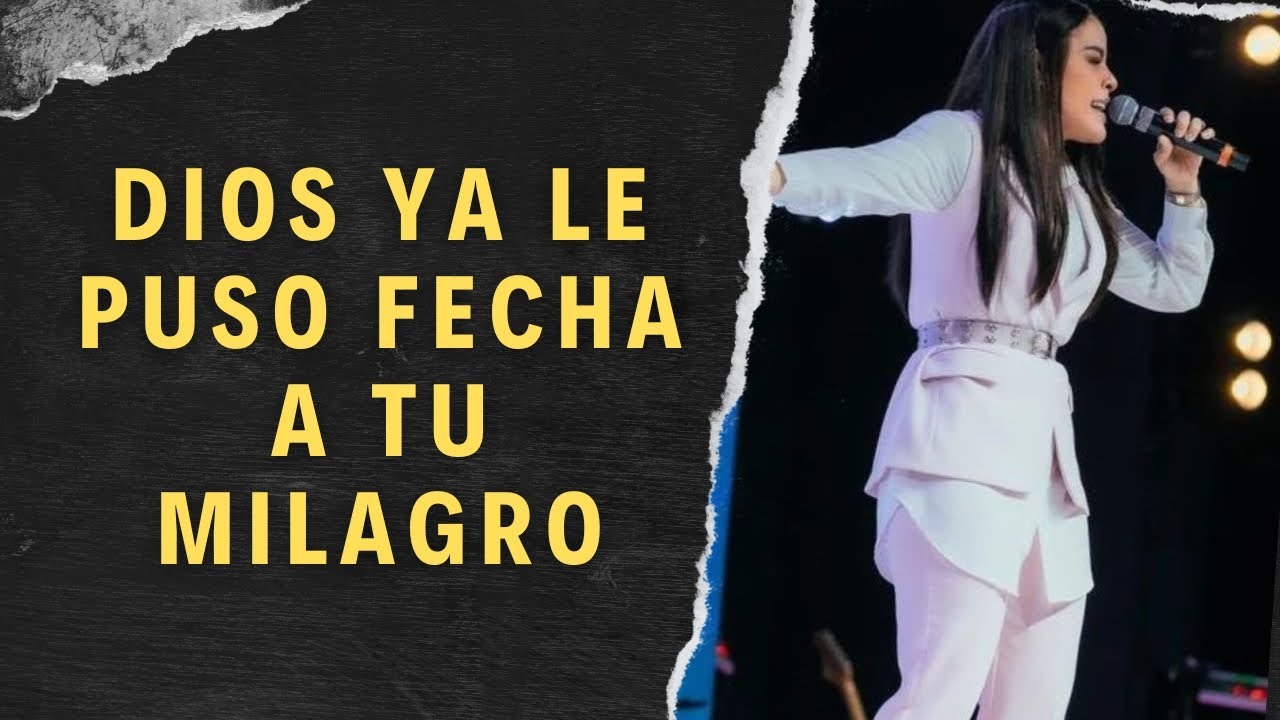YA DIOS LE PUSO FECHA - PASTORA YESENIA THEN
