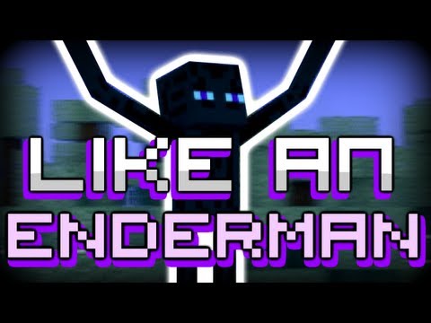 ♪ Like An Enderman - Minecraft Song