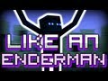 "Like An Enderman" - Minecraft Parody Song 