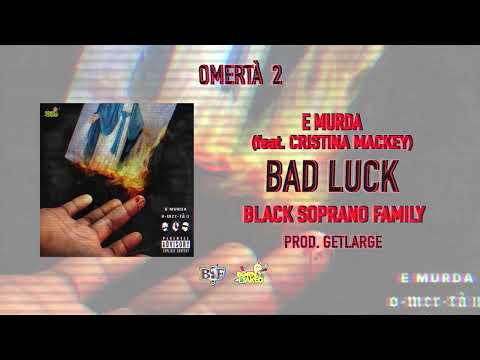 E Murda -  Bad Luck feat @CristinaMackey  (Official Visualizer)