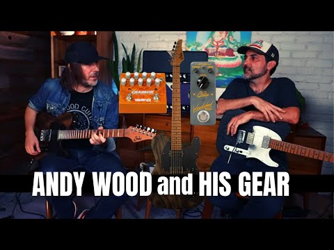 Andy Wood Demos All His Signature Gear - Wampler Gearbox - Suhr Guitars - Suhr Woodshed Compressor