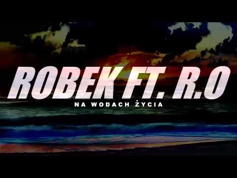 Robek ft. R.O - Na Wodach Życia