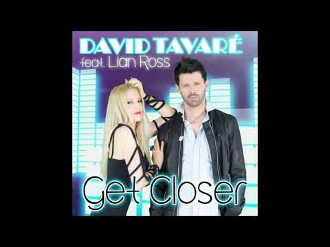 David Tavaré feat. Lian Ross - Get Closer (Radio Edit)