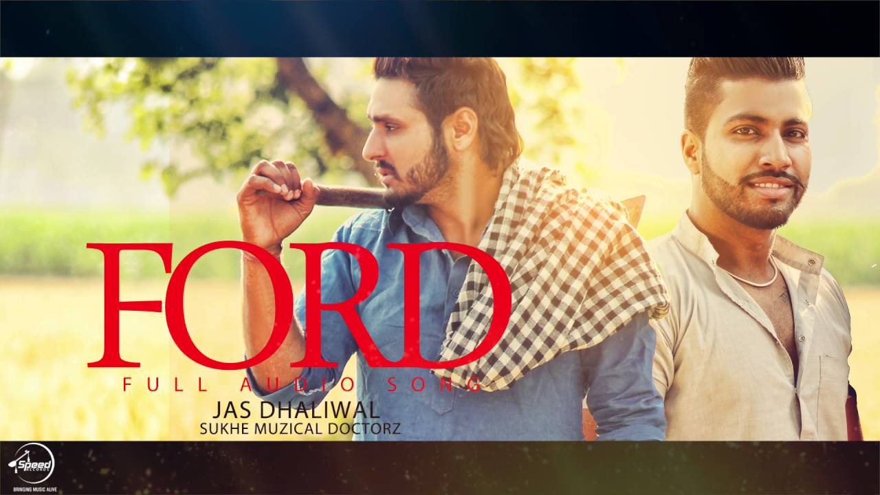 Ford (Title) Lyrics  | Ford | Jas Dhaliwal, Sukhe Muzical Doctorz | Jas Dhaliwal, Sukhe Muzical Doctorz | Sukhe Muzical Doctorz