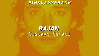 💛 Bajan - Gustavo Cerati