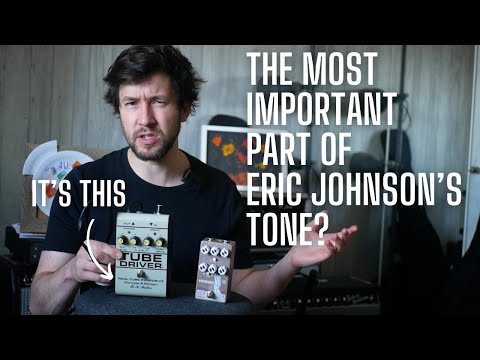 Is This the MOST Important Part of Eric Johnson's Rig? the Tube Driver and Crazy Tube Cirucits Venus